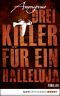 [Bourbon Kid 06] • Drei Killer für ein Halleluja